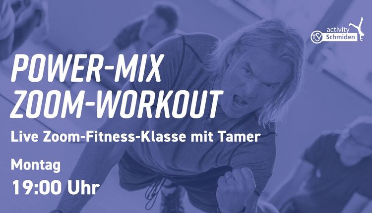 Zoom activity Workout "Power-Mix" - Jeden Montag 19 Uhr
