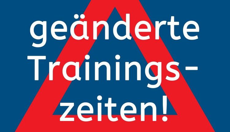 Neue Traininszeiten ab dem 14.09.2020