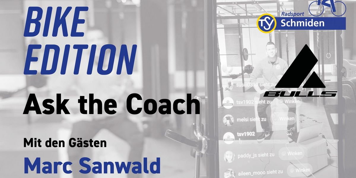 Ask the coach #7: BIKE Edition am Donnerstag, 30.04.2020, 20:30 Uhr