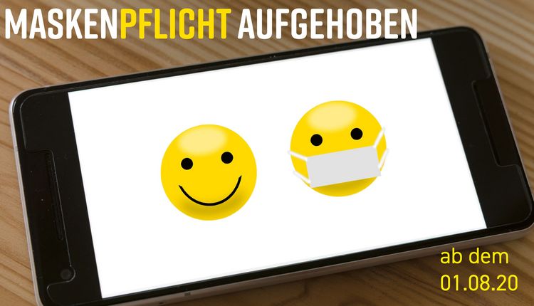 Maskenpflicht aufgehoben ab dem 01.08.20