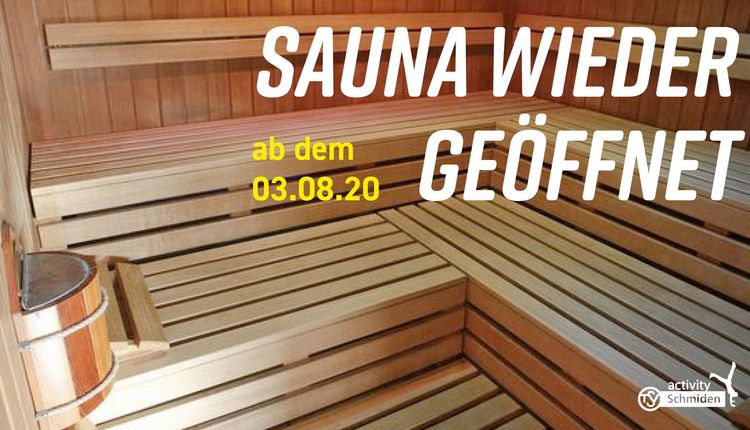 Wiedereröffnung unserer SAUNA ab 03.08.20