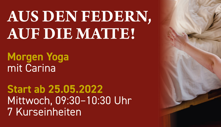 Aus den Federn auf die Matte