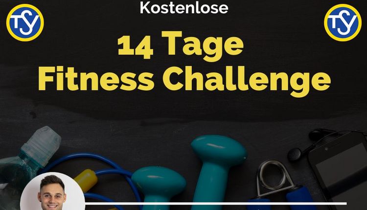 14 Tage Fitness Challenge - für Dich und Deinen Körper
